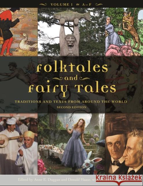 Folktales and Fairy Tales [4 Volumes]: Traditions and Texts from Around the World Duggan, Anne E. 9781610692533 Greenwood - książka