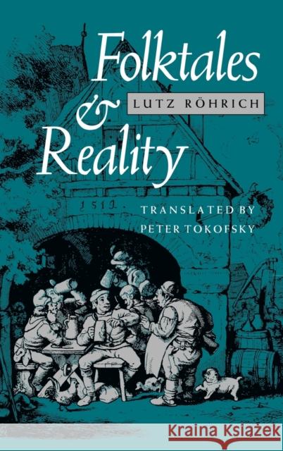 Folktales and Reality Lutz Rohrich Peter Tokofsky 9780253350282 Indiana University Press - książka