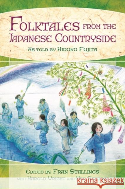 Folktales from the Japanese Countryside Fran Stallings Hiroko Fujita 9781591584889 Libraries Unlimited - książka