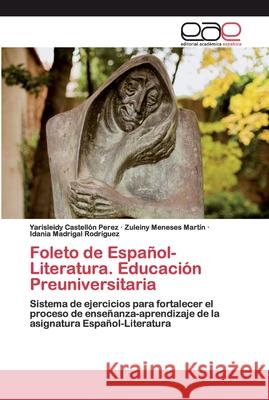 Folleto de Español-Literatura. Educación Preuniversitaria Castellón Pérez, Yarisleidy 9786200404671 Editorial Academica Espanola - książka