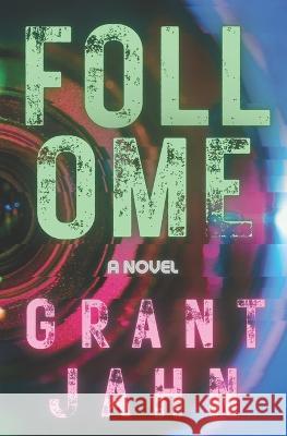 Follome Grant Jahn 9798837485800 Independently Published - książka