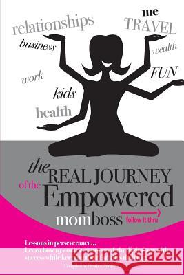 Follow It Thru: The Real Journey of the Empowered Momboss Heather Andrews 9781513629292 Follow It Thru - książka