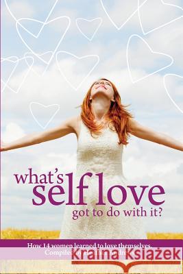 Follow It Thru: What's Self-Love Got to Do with It? Heather Andrews 9781513636252 Follow It Thru - książka