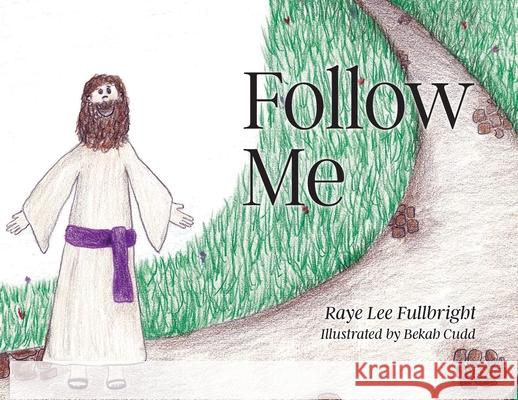 Follow Me Raye Lee Fullbright Bekah Cudd 9781952320743 Yorkshire Publishing - książka