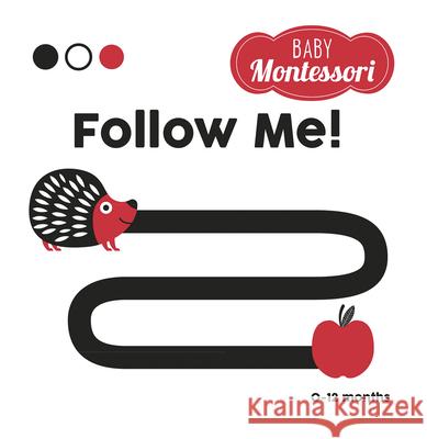 Follow Me!: Baby Montessori  9788854415416 White Star - książka