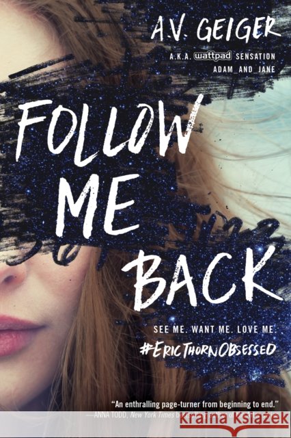 Follow Me Back A. V. Geiger 9781492645238 Sourcebooks Fire - książka