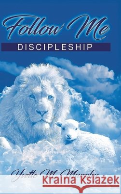Follow Me: Discipleship Yvette Murphy 9781967279838 BlueInk Media Solutions - książka