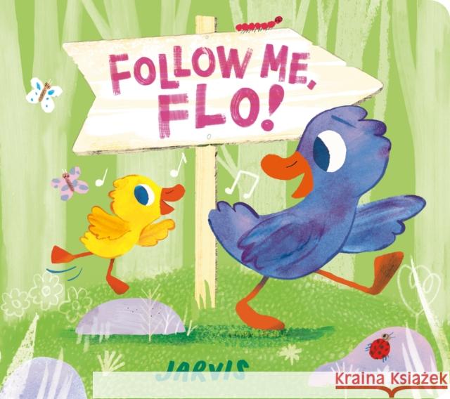 Follow Me, Flo! Jarvis 9781529511789 Walker Books Ltd - książka