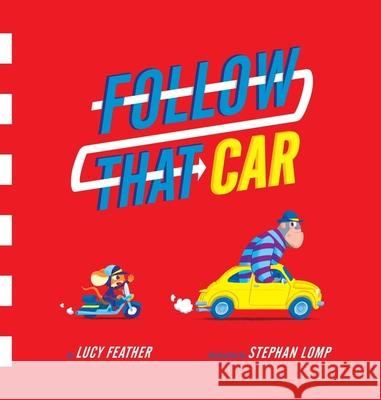 Follow That Car Lucy Feather Stephan Lomp 9780358212201 Houghton Mifflin - książka