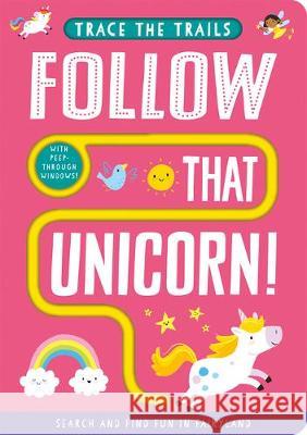 Follow That Unicorn! Georgie Taylor 9781789584462 Imagine That Publishing Ltd - książka
