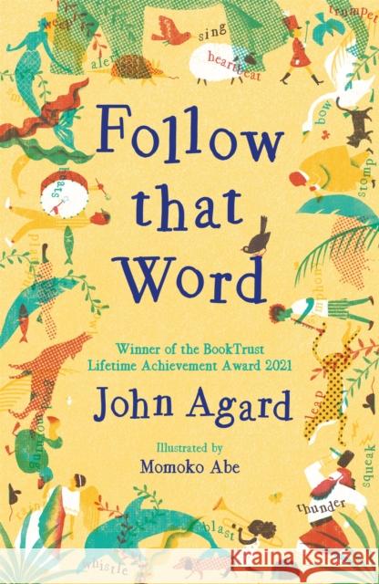 Follow that Word John Agard 9781444964974 Hachette Children's Group - książka