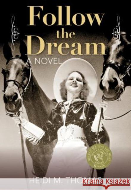 Follow the Dream Heidi M. Thomas 9780762797011 Two Dot Books - książka