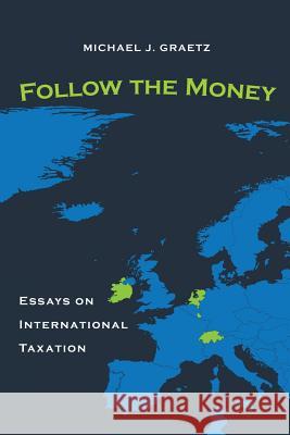 Follow the Money Michael J. Graetz 9780692630143 Yale Law Library - książka