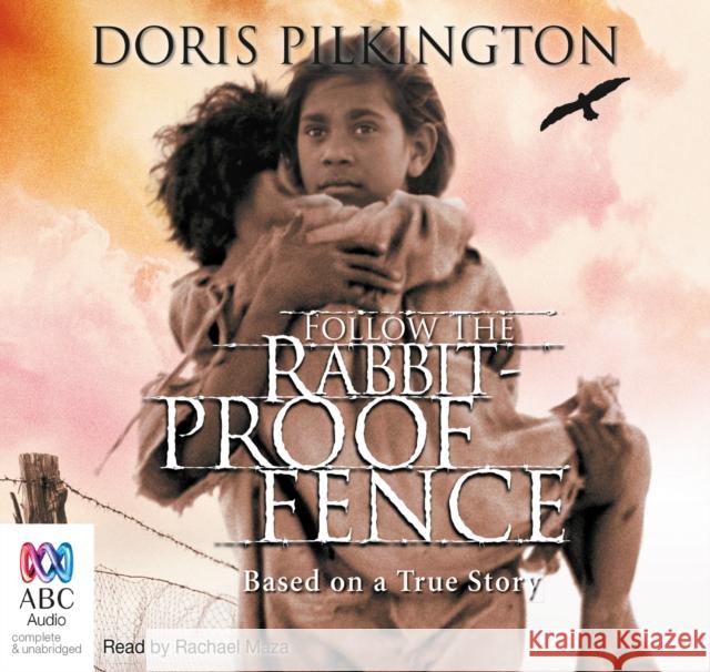 Follow the Rabbit-Proof Fence Doris Garimara Pilkington 9781743119914 Bolinda Publishing - książka