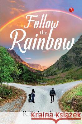 FOLLOW THE RAINBOW R.R. Jaruhar   9789355204141 Rupa Publications India Pvt Ltd. - książka