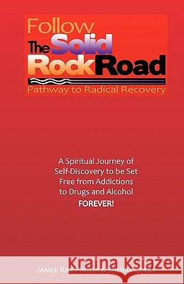 Follow The Solid Rock Road: Pathway to Radical Recovery Colby, Sherry 9780615337890 Ziklag International - książka