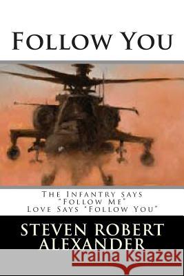 Follow You Steven Robert Alexander 9781490992310 Createspace - książka