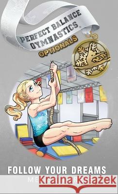 Follow Your Dreams Melisa Torres 9781958613375 Dancing Water - książka