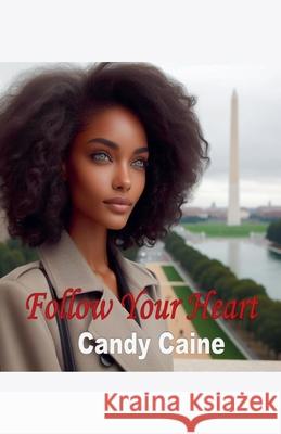 Follow Your Heart Candy Caine 9798227440228 Candy Caine - książka