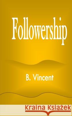 Followership B. Vincent 9781648304071 Rwg Marketing - książka