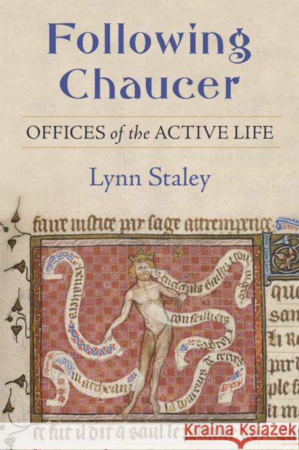 Following Chaucer: Offices of the Active Life Lynn Staley 9780472131877 University of Michigan Press - książka