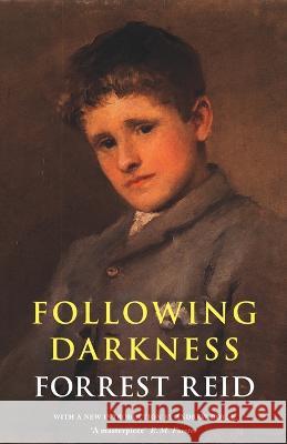 Following Darkness Forrest Reid Andrew Doyle 9781939140531 Valancourt Books - książka