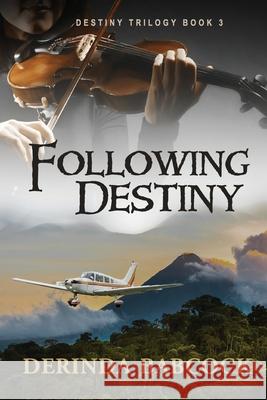 Following Destiny Derinda Babcock 9781946638083 Elk Lake Publishing Inc. - książka