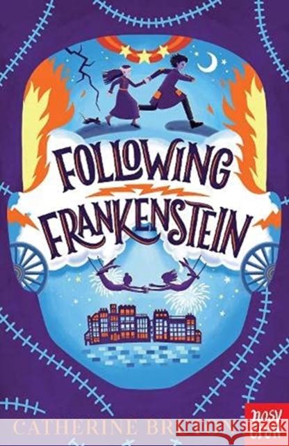 Following Frankenstein Catherine Bruton 9781788008440 Nosy Crow Ltd - książka