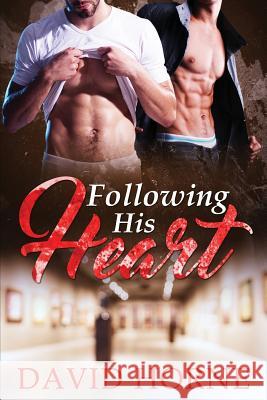 Following His Heart David Horne 9781727846492 Createspace Independent Publishing Platform - książka