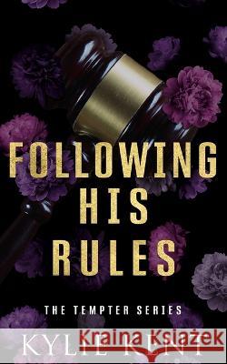 Following His Rules Kylie Kent   9781922816566 McCartney Industries Pty Ltd - książka