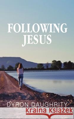 Following Jesus Dyron Daughrity 9781958139738 Keledei Publications - książka