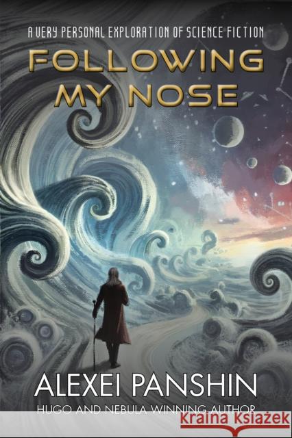 Following My Nose Alexei Panshin 9781647101343 Arc Manor - książka