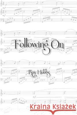 Following On Ray Hobbs 9781595945846 WingSpan Press - książka