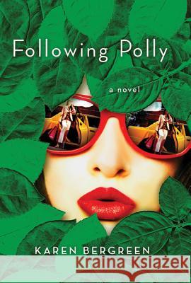 Following Polly Karen Bergreen 9780312573584 St. Martin's Griffin - książka