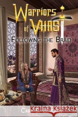 Following the Braid Cary J. Lenehan 9781922556820 Ifwg Publishing International - książka