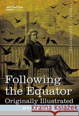Following the Equator: A Journey Around the World Mark Twain 9781646793464 Cosimo Classics - książka