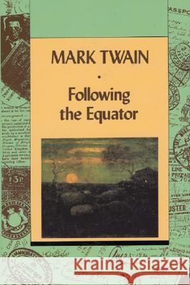 Following the Equator V1 Mark Twain 9780880015189 Harper Perennial - książka