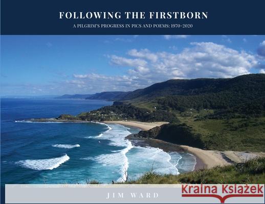 Following the Firstborn Ward Jim 9780648991229 Initiate Media Pty Ltd - książka