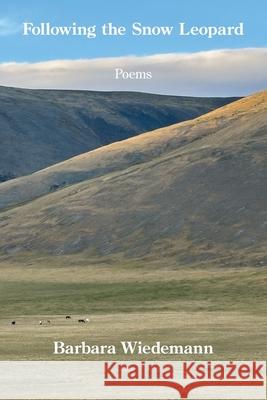 Following the Snow Leopard Barbara Wiedemann 9781639808014 Kelsay Books - książka