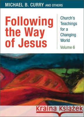 Following the Way of Jesus Curry, Michael B. 9780898699692 Church Publishing - książka