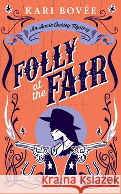 Folly at the Fair Kari Bovee 9781036706357 Vinci Books Ltd - książka