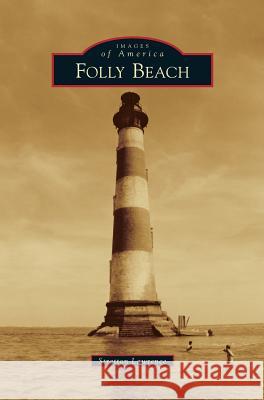 Folly Beach Stratton Lawrence 9781531666583 Arcadia Publishing Library Editions - książka