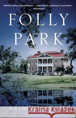 Folly Park: A Novel Heidi Hackford 9781647422714 She Writes Press - książka