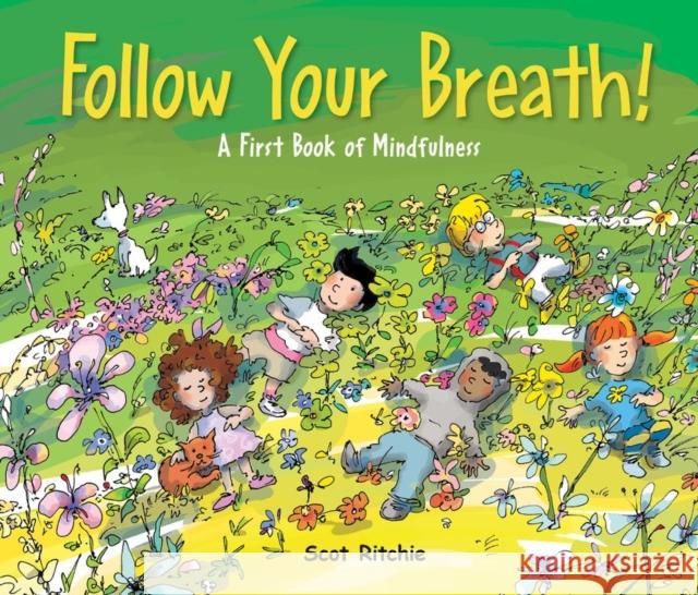 Folow Your Breath!: A First Book of Mindfulness  9781525303364 Kids Can Press - książka
