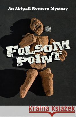 Folsom Point R. P. Snow Patrick O'Dell 9781479181186 Createspace - książka