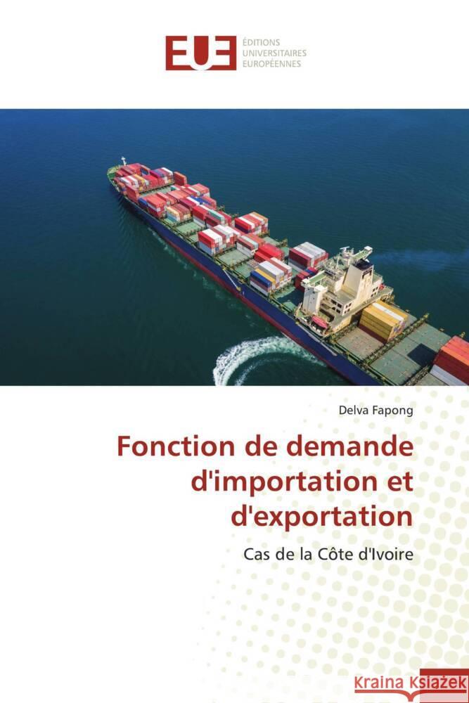 Fonction de demande d'importation et d'exportation Fapong, Delva 9786203440607 Éditions universitaires européennes - książka