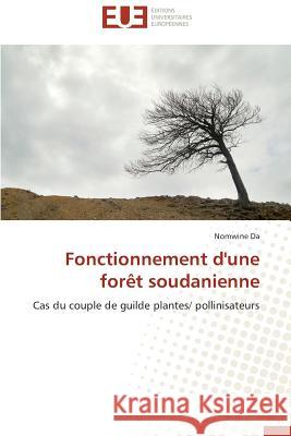 Fonctionnement d'Une Forèt Soudanienne Da-N 9783841784490 Editions Universitaires Europeennes - książka