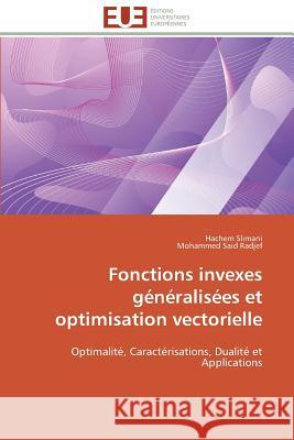 Fonctions Invexes Généralisées Et Optimisation Vectorielle Collectif 9783841785541 Editions Universitaires Europeennes - książka