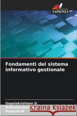 Fondamenti del sistema informativo gestionale Gopalakrishnan D Nithiyakumar M Prakash M 9786207593453 Edizioni Sapienza - książka