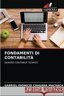 Fondamenti Di Contabilità Gabriel Dionicio Cahuana Machaca 9786203645910 Edizioni Sapienza - książka